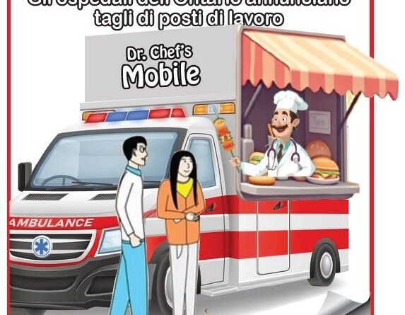 Cartoon showing a doctor in a mobile food stand on an ambulance, talking to a couple, with an Italian headline about Ontario hospitals cutting jobs.