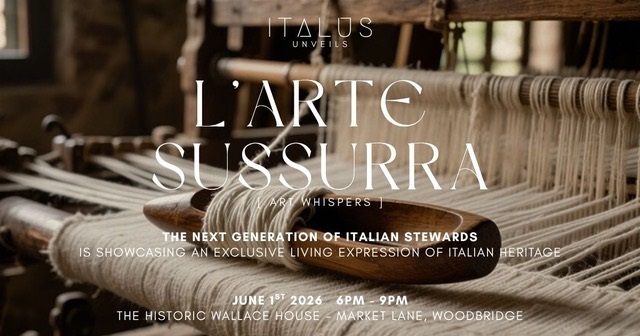 Promotional poster for 'L'ARTE SUSSURRA' weaving exhibit by Italus Unveils, featuring a loom and text about an Italian heritage event. May include date, venue, and description.