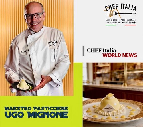 Portrait of master pastry chef Ugo Mignone in a white coat presenting a plated dessert; collage includes the Chef Italia and World News logos with a lime-green panel stating his name.