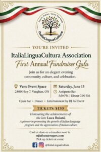 Invitation poster for ItaliaLinguaCultura Association's First Annual Fundraiser Gala, June 13 in Vaughan (2800 Hwy 7), with open bar, dinner, entertainment by DJ Pat Event, tickets $130.