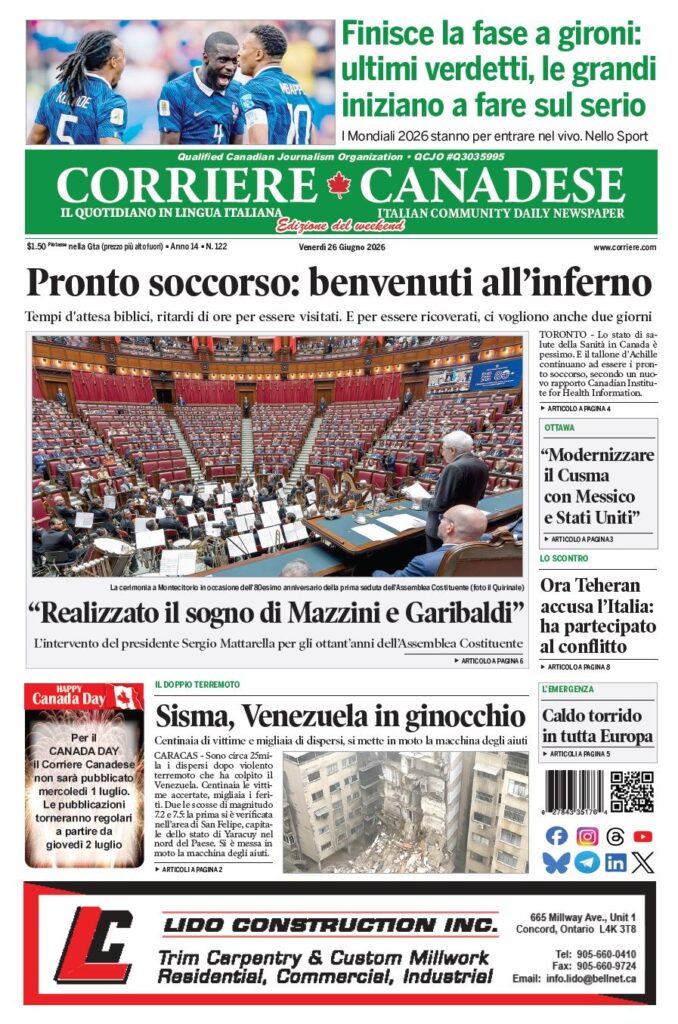 Front page of Corriere Canadese (June 26, 2026) featuring the headline 'Pronto soccorso: benvenuti all’inferno' and a photo of a crowded parliamentary chamber.