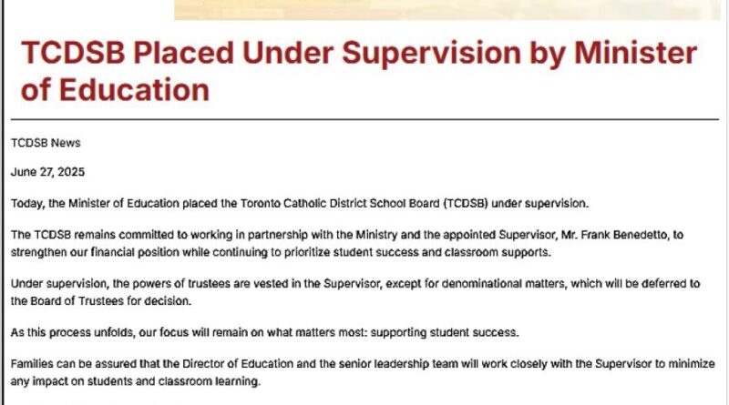 News banner announcing TCDSB placed under supervision by the Minister of Education with the Toronto Catholic District School Board logo (June 27, 2025)